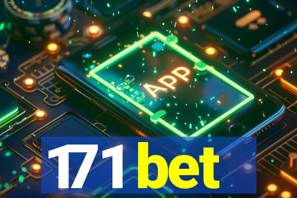 171 bet
